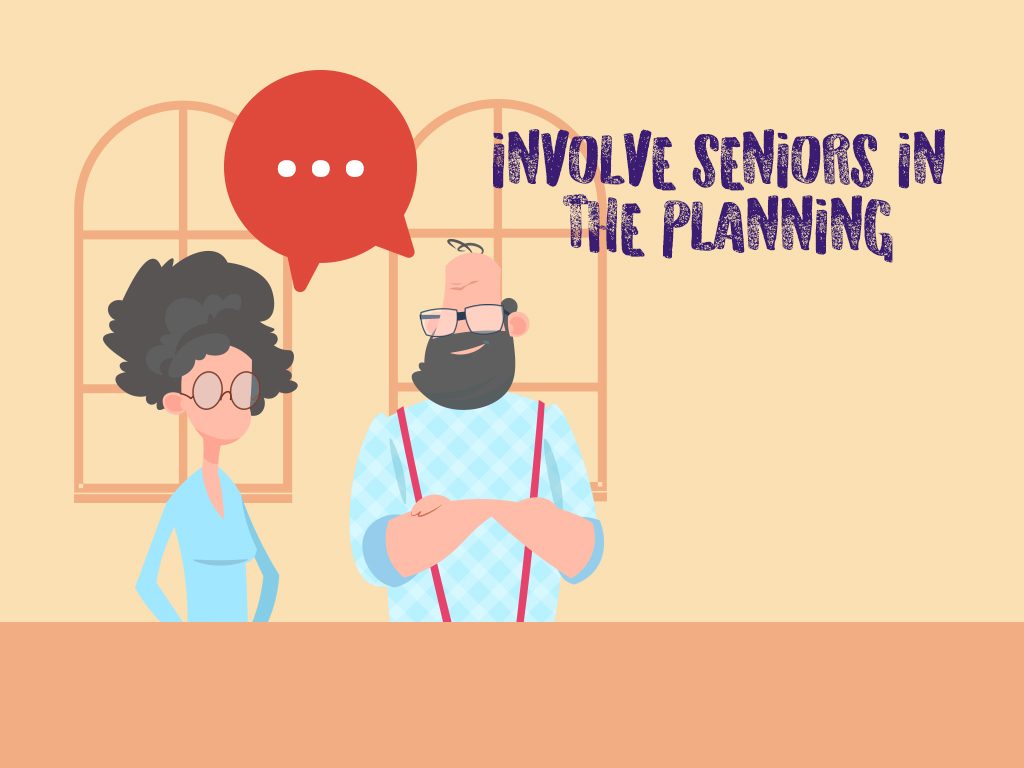 Involve Seniors In The Planning